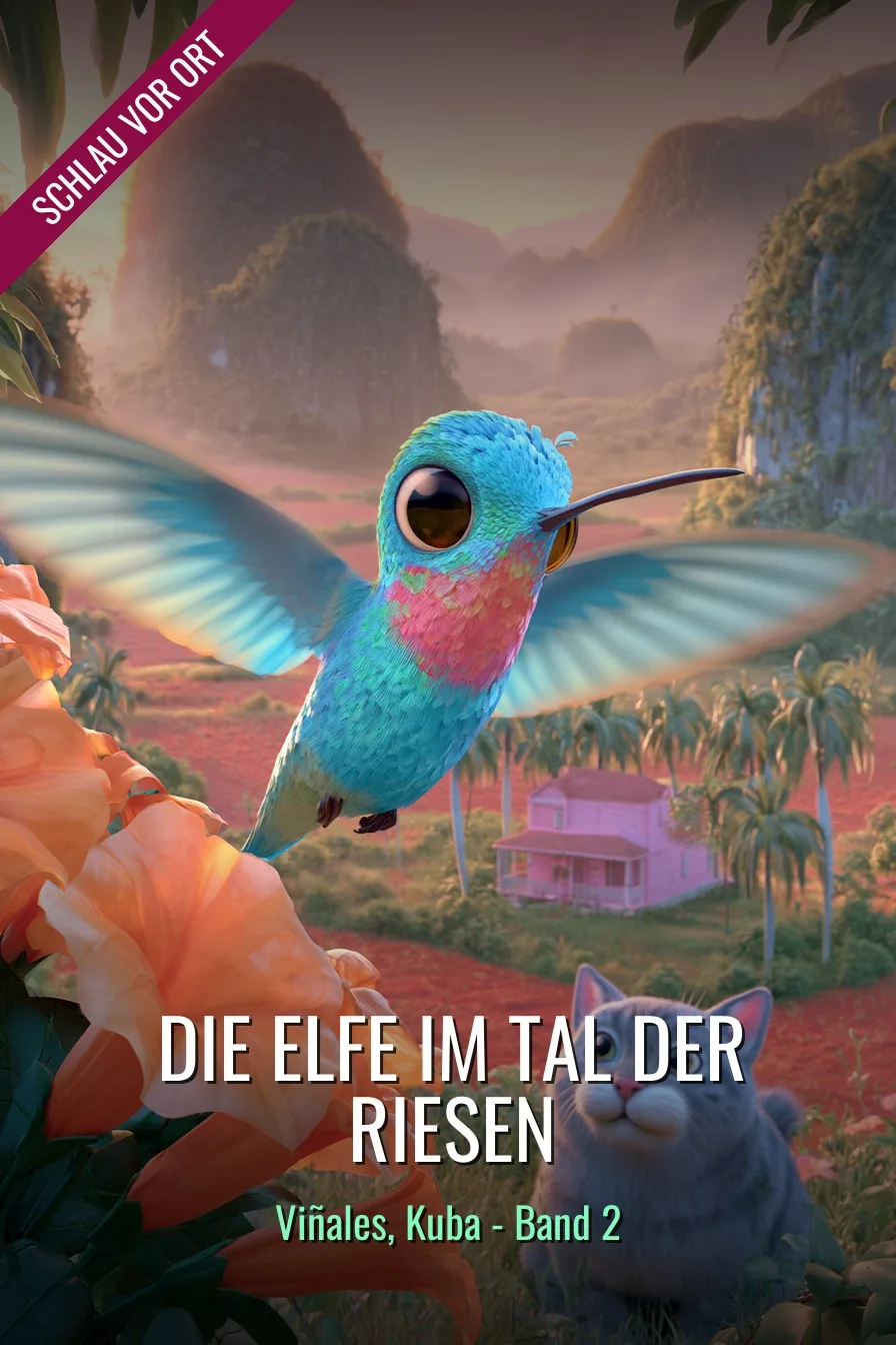 Buchcover: Die Elfe im Tal der Riesen – Kinderbuch über Viñales